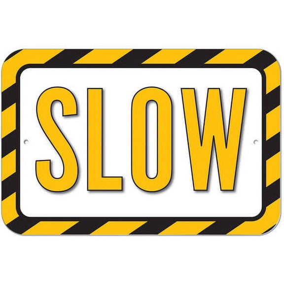 Slow Drive Slow Caution Sign
