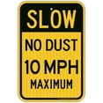 thumbnail image 1 of Slow No Dust 10 MPH Maximum Sign, Speed Limit Sign 18 x 12 Inches Engineer Grade Reflective Sheeting Rust Free Aluminum, Weather Resistant, Waterproof, Durable Ink, Easy to Mount, 1 of 5