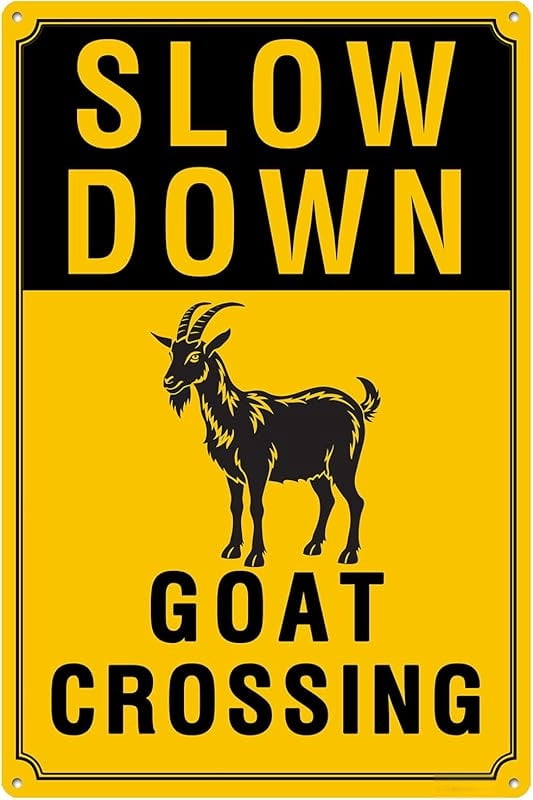 Slow Down - Goats Crossing Sign, Durable Aluminum, 8x12 Inches, Rust ...