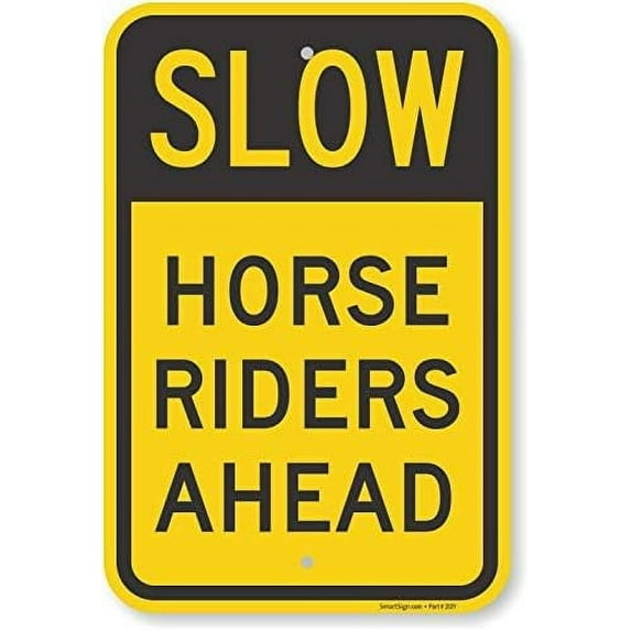 Slow - Horse Riders Ahead Sign by | 12" x 16" tin