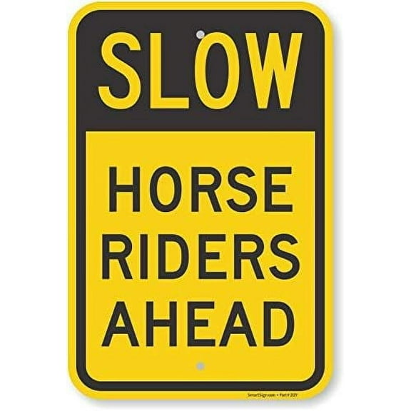 Slow - Horse Riders Ahead Sign by | 12" x 16" tin