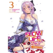 Slow Life In Another World I Wish! Manga Slow Life In Another World I Wish! Manga Vol. 3 Series #3 Paperback