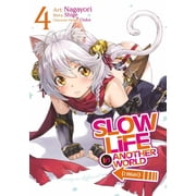 Slow Life in Another World I Wish! Ma Slow Life in Another World I Wish! Manga Vol. 4, Paperback