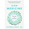 thumbnail image 1 of Pre-Owned Slow Medicine: The Way to Healing (Paperback) 0399573313 9780399573316, 1 of 1