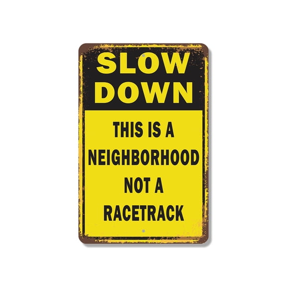 Slow Down This Is a Neighborhood Not Racetrack 8 Inch x 12 Inch Novelty Plastic Sign Durable Weatherproof UV Protected Perfect for Streets Driveways Fun Gift for Neighbors Crafted in