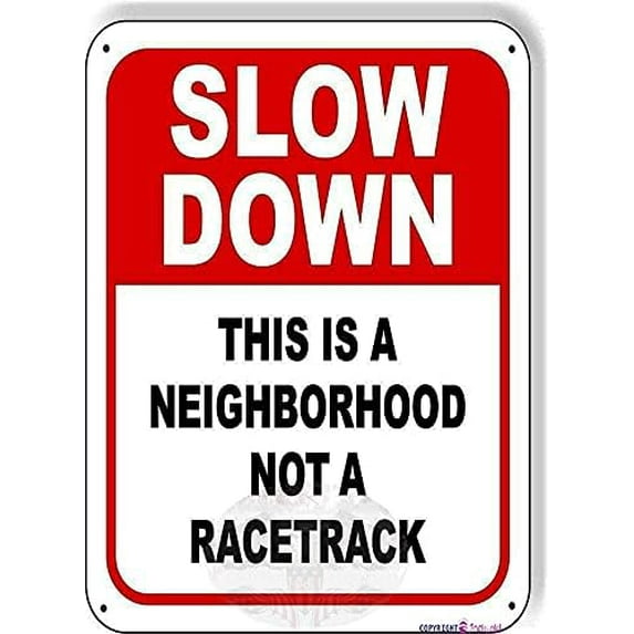 Slow Down This is A Neighborhood Not A Racetrack Outdoor Sign Slow Down Decor Sign for Indoor Outdoor Wall Decoration Tin Signs,Home Wall Art Metal Tin Signs 12 X 8 INCH