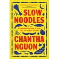 thumbnail image 1 of Slow Noodles: A Cambodian Memoir of Love, Loss, and Family Recipes, (Paperback), 1 of 1