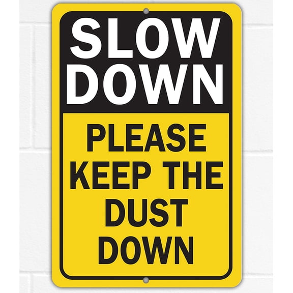 Slow Down Sign for Driveway 8x12 Aluminum Dust Control Sign for Gravel or Dirt Roads Yellow Caution Road Safety Sign for Rural Areas, Private Driveways, or Outdoor Traffic Use