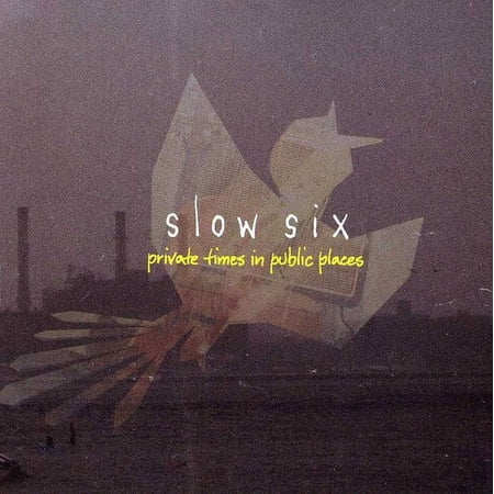 Slow Six - Private Times in Public Places - Music & Performance - CD