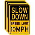 thumbnail image 1 of Slow Down Speed Limit 10 MPH Sign,Traffic Sign,17 x 12 inches,Reflective Aluminum,UV Protected,Weather Resistant,Waterproof,Durable Ink,Outdoor Use,Easy to Mount(4 Pack), 1 of 6