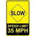 thumbnail image 1 of Slow: Speed Limit 35 MPH Advisory 8"x12" Aluminum Sign, 1 of 1
