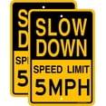 thumbnail image 1 of Slow Down Speed Limit 5 MPH Sign,Traffic Sign,17 x 12 inches,Reflective Aluminum,UV Protected,Weather Resistant,Waterproof,Durable Ink,Outdoor Use,Easy to Mount, 1 of 6