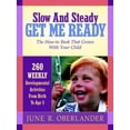 thumbnail image 1 of Pre-Owned Slow and Steady Get Me Ready For Kindergarten: 260 Activities To Do With Your Child From Age 0 to 5 (Paperback) 159160236X 9781591602361, 1 of 1