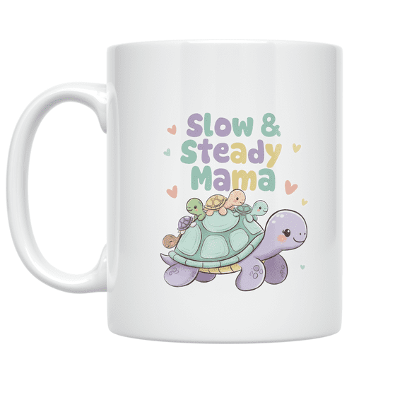 Slow Steady Mama Turtle Design - Animal Lover - 11 oz Ceramic Coffee Mug