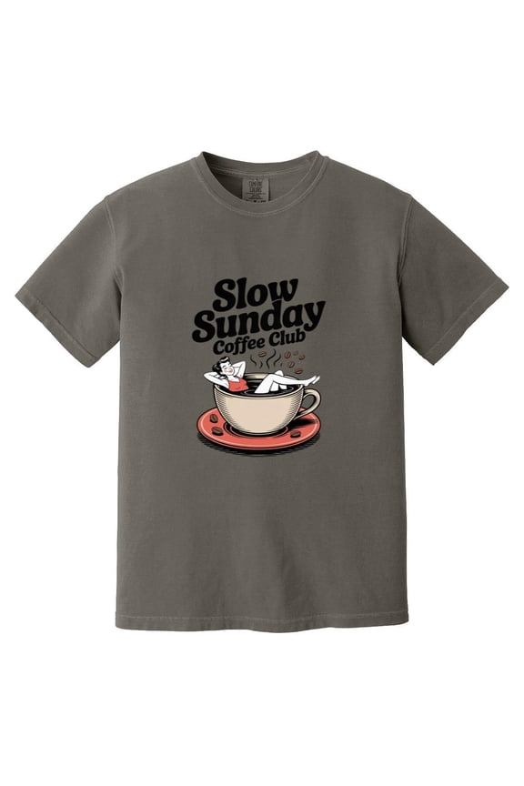 Slow Sunday Coffee Club Relax Chill Weekend Breakfast Comfort Color T-Shirt, Unisex, up to size 4XL