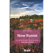 Slow Travel New Forest Local, Characterful Guides to Britains Special Places, Paperback