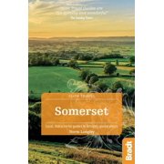 Slow Travel Somerset Local, Characterful Guides to Britains Special Places Paperback