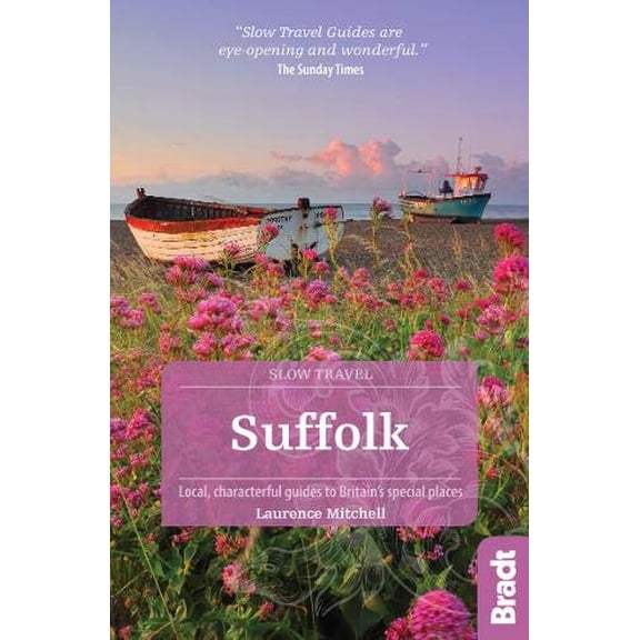 Pre-Owned Slow Travel: Suffolk : Local, Characterful Guides to Britain's Special Places (Edition 2) (Paperback)