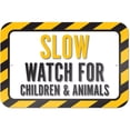 thumbnail image 1 of Slow Watch For Children And Animals Sign, 1 of 1