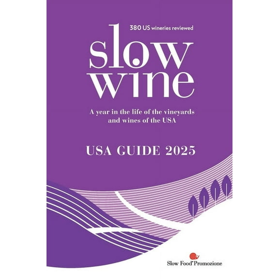 Slow Wine USA Guide 2025, (Paperback)