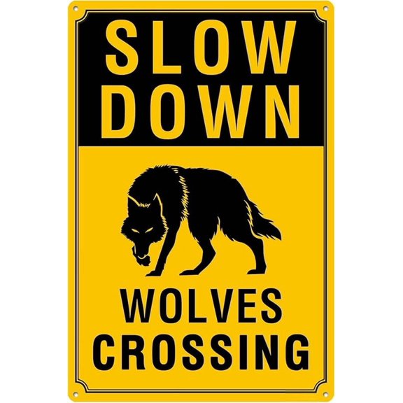 Slow Down - Wolves Crossing Sign, Durable Aluminum, 8x12 Inches, Rust-Resistant, Easy to Install, Ideal for Streets, Driveways, Wall Art, and Outdoor Decor