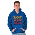 thumbnail image 1 of Slow Your Roll Saying Geek Nerd Gym Unisex Plus Size Hoodie Brisco Brands 5X, 1 of 6