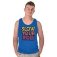 thumbnail image 1 of Slow Your Roll Saying Geek Nerd Gym Tank Top T Shirts Men Women Brisco Brands L, 1 of 6