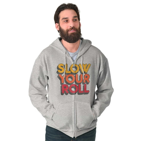 Slow Your Roll Saying Geek Nerd Gym Unisex Fleece Graphic Zip Up Hoodie Brisco Brands 5X