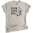 thumbnail image 1 of Slow Your Roll Shirt, Unisex Women's Men's Shirt, Bowling Shirt, Funny Pun Shirt, Light Silk Gray, Medium, 1 of 6