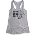 thumbnail image 1 of Slow Your Roll Tank Top, Ladies Racerback Tank Top, Bowling Tank, Funny Pun Tank, Heather Gray, Medium, 1 of 3
