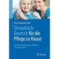 thumbnail image 1 of Slowakisch-Deutsch FÃ¼r Die Pflege Zu Hause: Slovensko-Nemecky Pre DomÃ¡cu Opateru StarsÃ­ch, (Paperback), 1 of 1