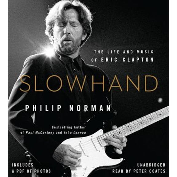 Pre-Owned Slowhand: The Life and Music of Eric Clapton: Includes PDF Paperback