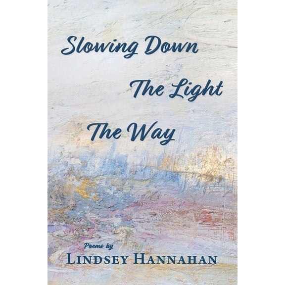 Slowing Down The Light The Way, (Paperback)