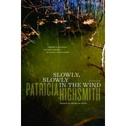 Slowly, Slowly in the Wind (Paperback)