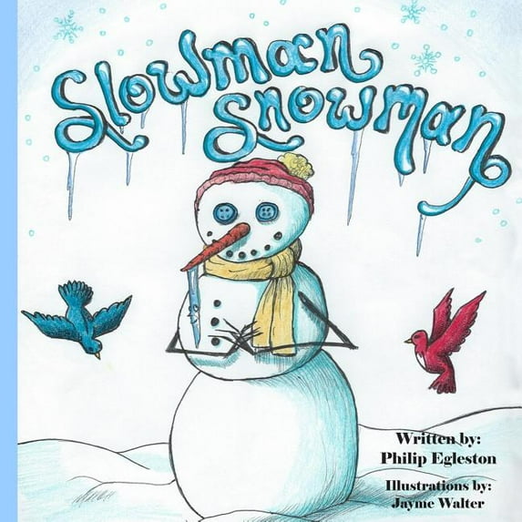 Slowman Snowman (Paperback)
