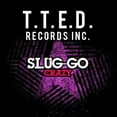 thumbnail image 1 of Slug-Go - Crazy - R&B / Soul - CD, 1 of 1