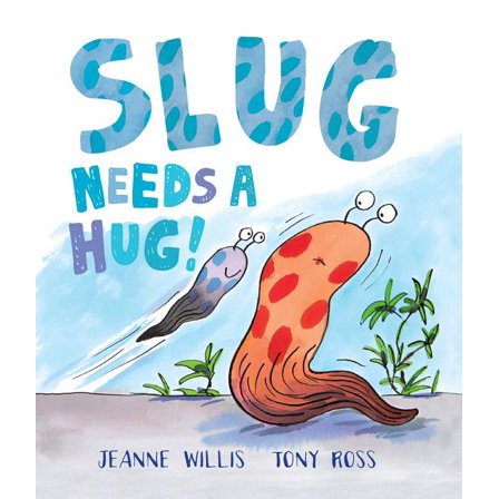 Slug Needs a Hug!, (Hardcover)
