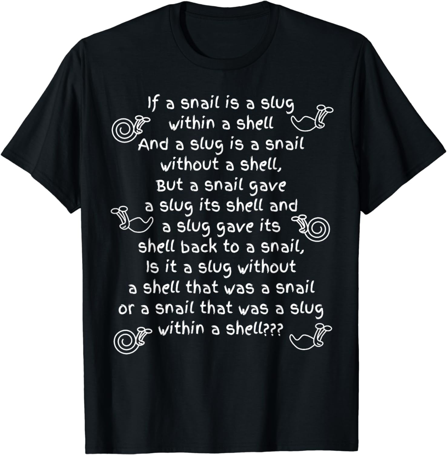 Slug Or A Snail? Funny Poem Meme TShirt