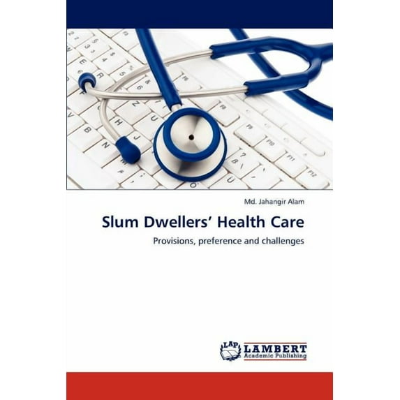 Slum Dwellers' Health Care