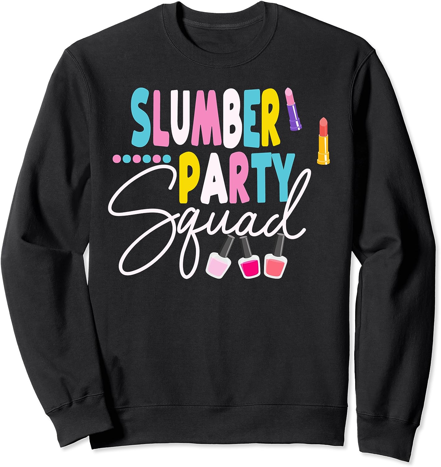 Slumber Party Squad Birthday Souvenirs Sweatshirt