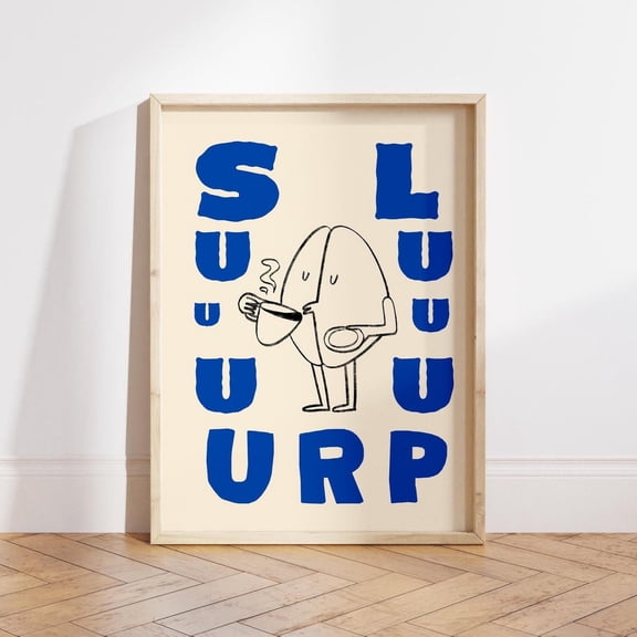 Sluuurp Coffee Wall Art Print