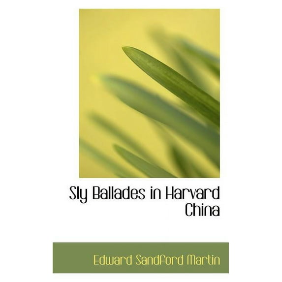 Sly Ballades in Harvard China (Paperback)