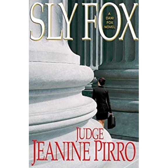 Pre-Owned Sly Fox: A Dani Fox Novel (Hardcover) 1401324576 9781401324575