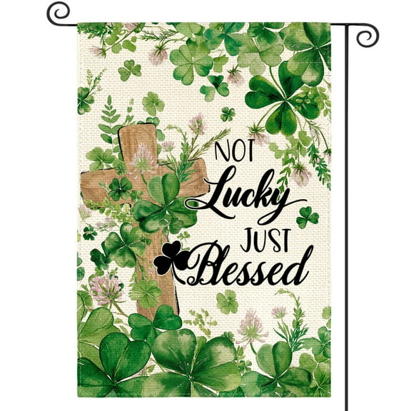 Sm:)e Green Shamrock Not Lucky Just Blessed Saint Patricks Day Garden Flag 12x18 Inch