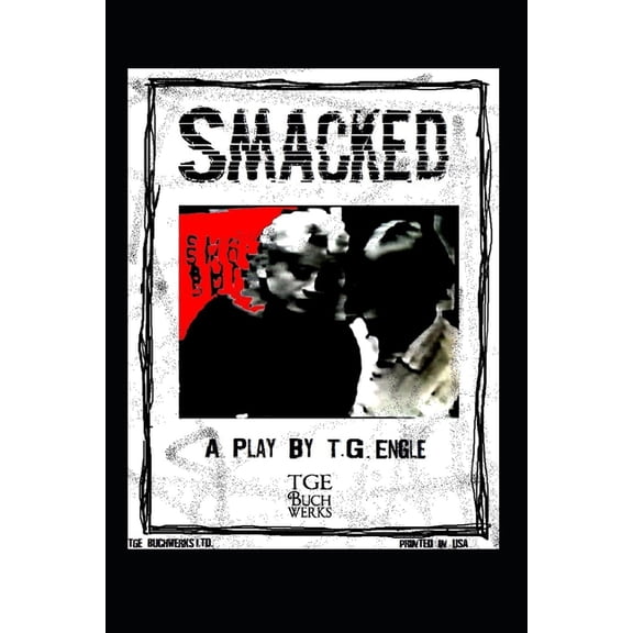 Smacked - A Play (Paperback)