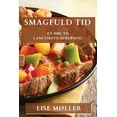 thumbnail image 1 of Smagfuld Tid: En Ode til Langtidstilberedning, (Paperback), 1 of 1