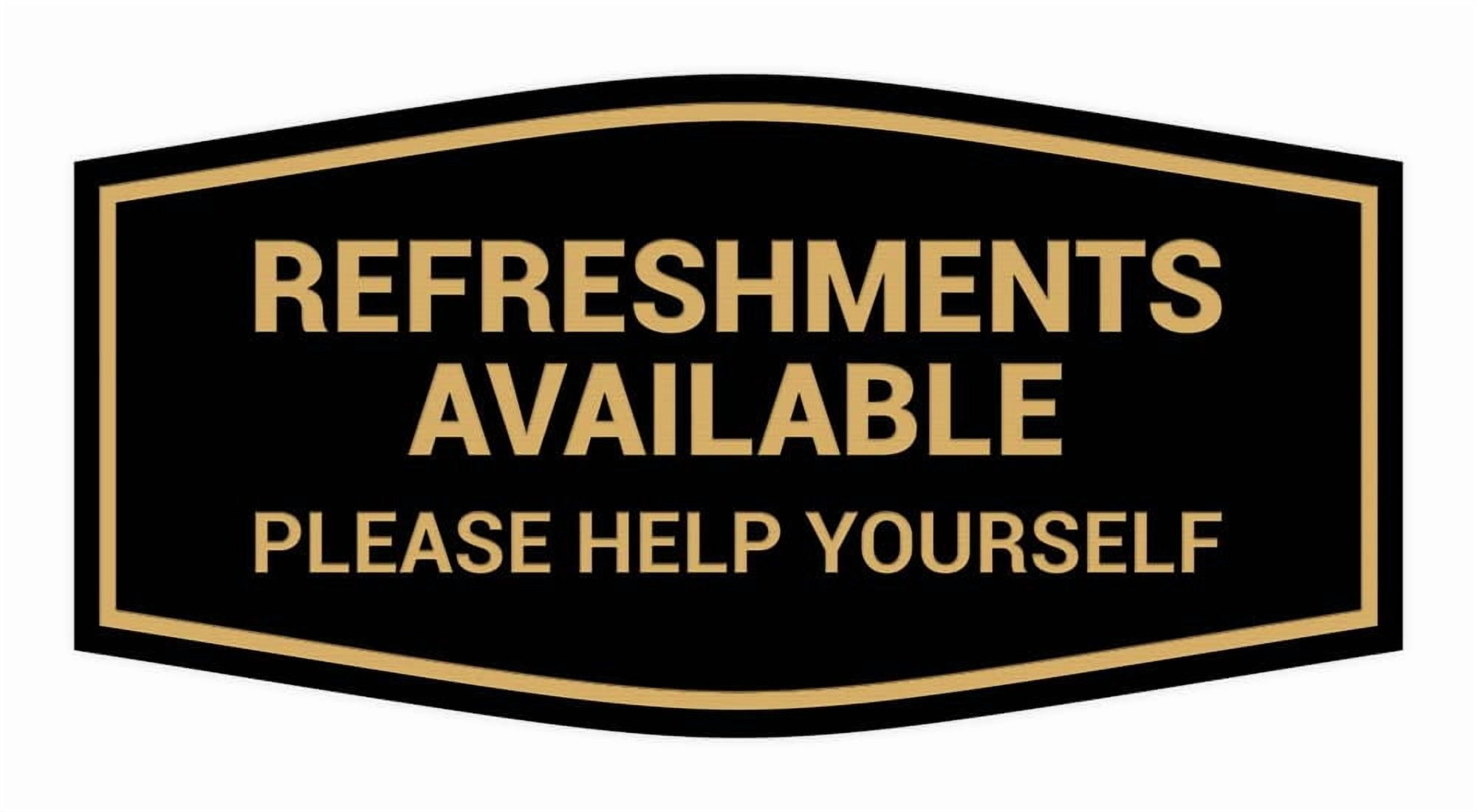 Small 10 Pack Fancy Refreshments Please Help Yourself Sign, Sturdy Plastic with Double Sided Tape, Clear Message for Hospitality, Black Gold
