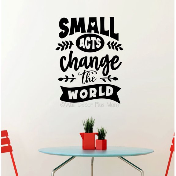 Small Acts Change The World Quote Decals for Walls - Sayings for Wall Decor - Removable Inspirational Quotes Wall Decals - Decals for Classroom - Wall Stickers Quotes, 23x18-Inch, Black