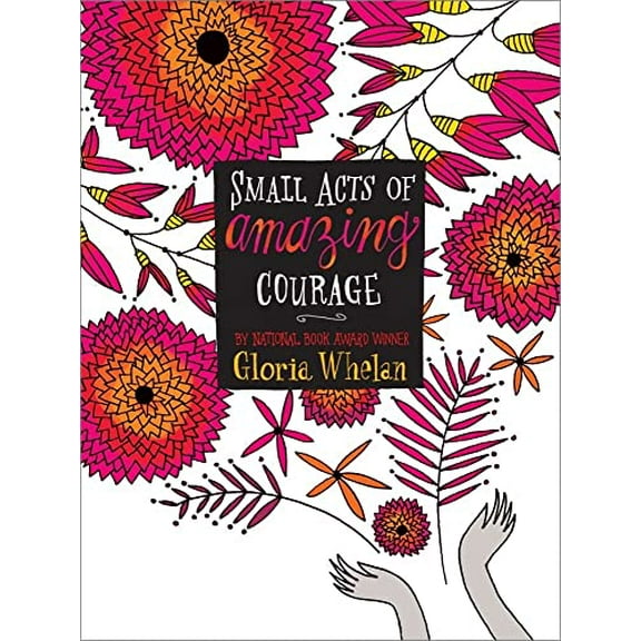 Pre-Owned Small Acts of Amazing Courage (Hardcover) 1442409312 9781442409316