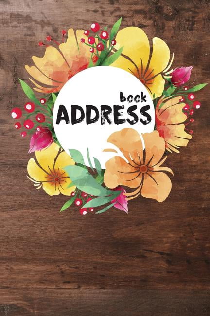 Small Address Book: Address Book: Small Address Book - Desk And Flower - Address Book For Women Alphabetical Portable Size (6"x9") - 108 Pages Organize Addresses and Name (Paperback)